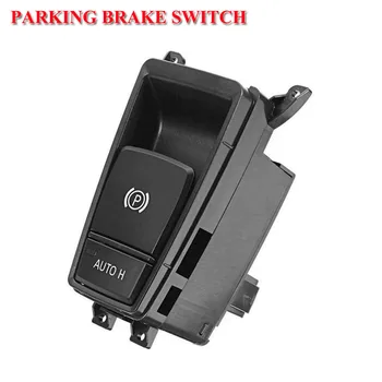Parkering Håndbremsen Control-tasten Tryk på Knappen for BMW X5 E70 E71, E72 X6 E71 61319148508