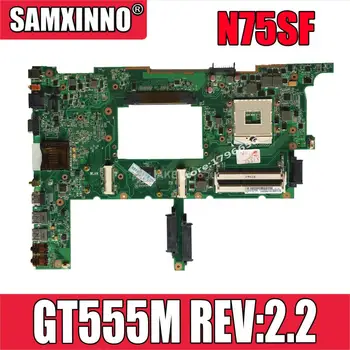 N75SF Bundkort GT555M REV:2.2 RAM Til Asus N75SF N75SL N75S laptop Bundkort N75SF Bundkort N75SF Bundkort test OK